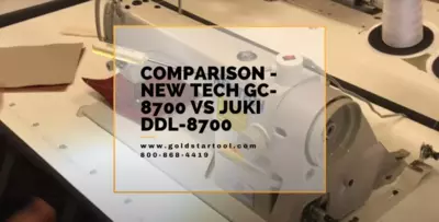 Comparison - New Tech GC-8700 VS Juki DL--8700 - Goldstartool